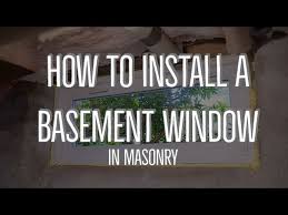 Install A Basement Window In Masonry