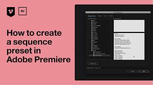 sequence presets in adobe premiere pro