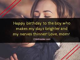 We wish you many great wishes on this beautiful first birthday, and i wish you nothing but happiness in your life throughout! 50 Best Birthday Quotes Wishes For Son From Mother Child Insider