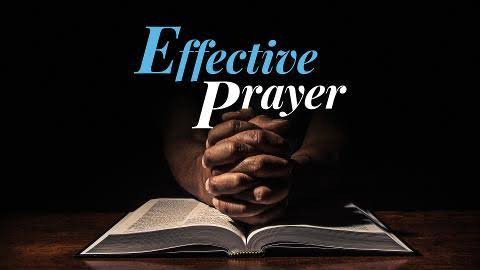 EFFECTIVE PRAYER
