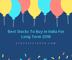 best stocks to in india for long