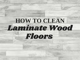 how to clean laminate wood flooring