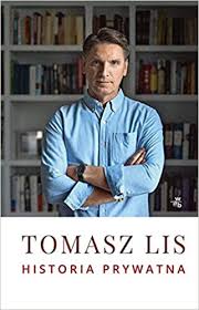 O jarosławie kaczyńskim i szymonie hołowni. Amazon Com Historia Prywatna Tomasz Lis Polish Edition 9788328063525 Lis Tomasz Books