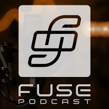 Fuse Podcast