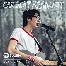 Spotify Sessions By Car Seat Headrest