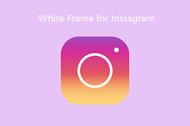 white frame for insram photos