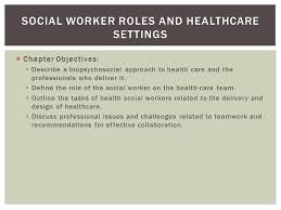 Social Worker Roles And Healthcare Settings Ppt Video Online Download