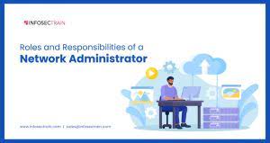 responsibilities of a network administrator