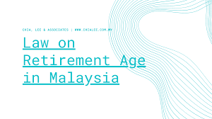 law on retirement age in msia