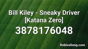 Последние твиты от roblox codes (@realrobloxcodes). Bill Kiley Sneaky Driver Katana Zero Roblox Id Roblox Music Codes