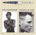 Back to Back: MC Hammer and Vanilla Ice