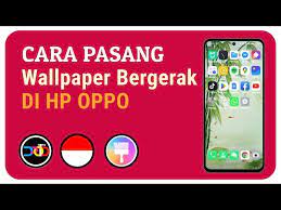 hp oppo wallpaper dinamis di android