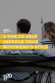 improve your boyfriend s style