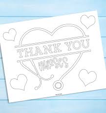 Edit the text to include the name of the person receiving your. Free Printable Thank You Nurses Coloring Page Sunny Day Family