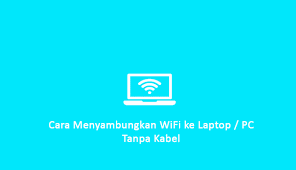 Wifi (wireless) adaptor adalah perangkat wajib untuk menyambungkan komputer ke wifi. Cara Menyambungkan Wifi Ke Laptop Pc Tanpa Kabel