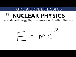 Level Physics Mass Energy Equivalence