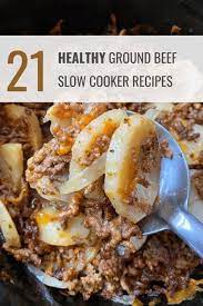 healthy ground beef slow cooker recipes