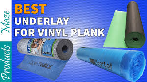 best underlayment for vinyl plank