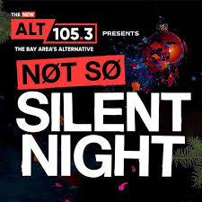 Alt 105 3 Not So Silent Night 2019 Entercom Radio San