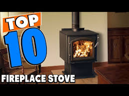Top 10 Best Fireplace Stoves Review In