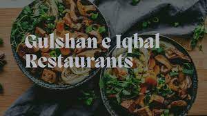 restaurants in gulshan e iqbal karachi