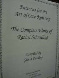 Details About Patterns For Art Of Lace Knitting Complete Works Of Rachel Schnelling Book