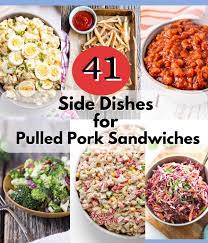 side dishes for pulled pork sandwiches