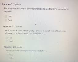 Solved Question 1 2 Points The Lower Control Limit Of A