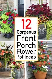 Porch Flowers Front Porch Flower Pots
