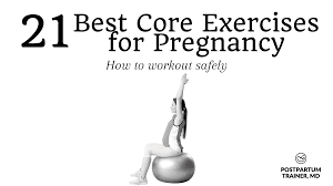 21 safe core exercises for pregnancy