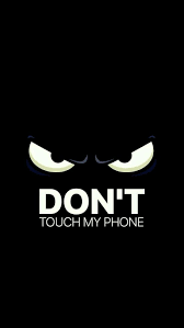 dont touch my phone hd wallpapers pxfuel