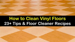 smart simple ways to clean vinyl floors