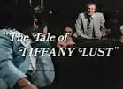 The Tale of Tiffany Lust