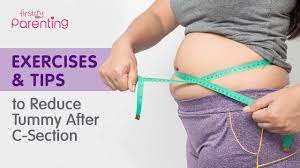 how to reduce tummy fat after c section