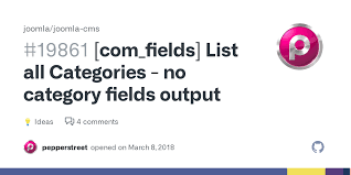 com_fields] List all Categories - no category fields output · Discussion # 19861 · joomla/joomla-cms · GitHub