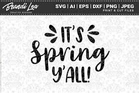 It S Spring Y All Svg Cut Files Graphic By Brandileadesigns Creative Fabrica