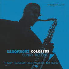 June 22: Sonny Rollins Released His Masterpiece gSaxophone Colossush in  1956 | Born To Listen 