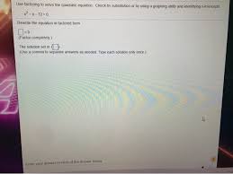 Solve The Quadratic Equation Check