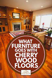 furniture goes with cherry wood floors