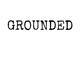 Image result for be grounded word