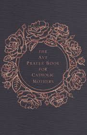 The Ave Prayer Book For Catholic