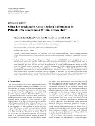 The main concern regarding computers is the potential for glare and its effect on the glaucoma patient. Pdf Using Eye Tracking To Assess Reading Performance In Patients With Glaucoma A Within Person Study
