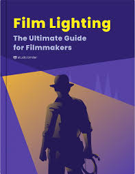film lighting the ultimate guide for