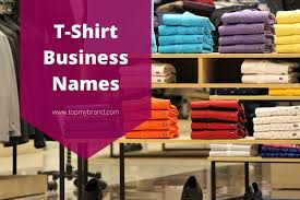 catchy t shirt business names ideas
