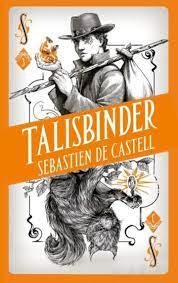 Talisbinder Sebastien De Castell