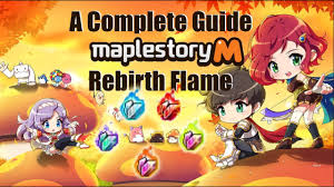 Maplestory M Rebirth Flame Complete Guide