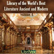 Library of the World's Best Literature, Ancient and Modern, volume 4