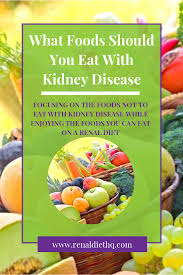Advice about what to eat and drink to slow chronic kidney disease (ckd), including suggestions to work with a dietitian to create and change meal plans. What Foods Should You Eat With Kidney Disease Renal Diet Menu Headquarters Kidney Disease Recipes Kidney Disease Diet Recipes Low Protein Diet
