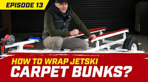 how to wrap jetski trailer carpet bunks