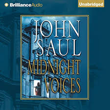 He attended several collegesâ€antioch, in ohio, cerritos, in norwalk, california, montana state university and san francisco state college, variously majoring in anthropology, liberal arts, and. Midnight Voices By John Saul Audiobook Audible Com